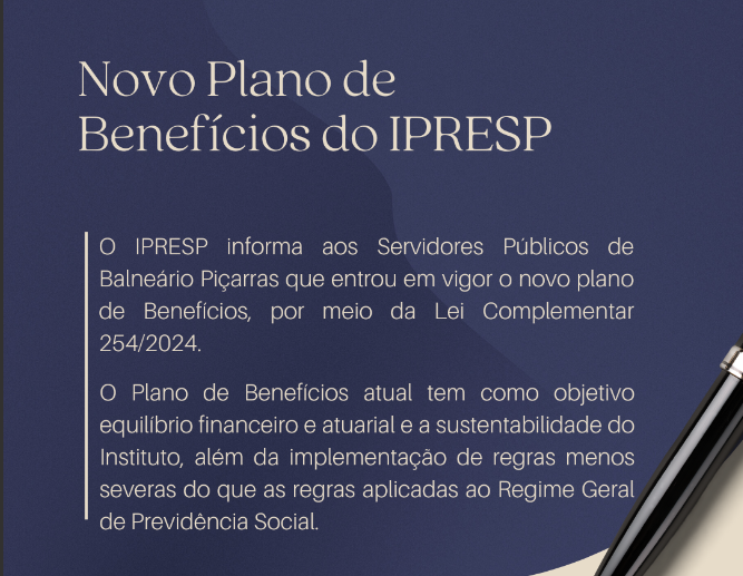 Novo Plano de Benefícios do IPRESP, confira a seguir as principais mudanças: